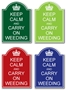 Picture of Keep Calm And Carry On Weeding Sign