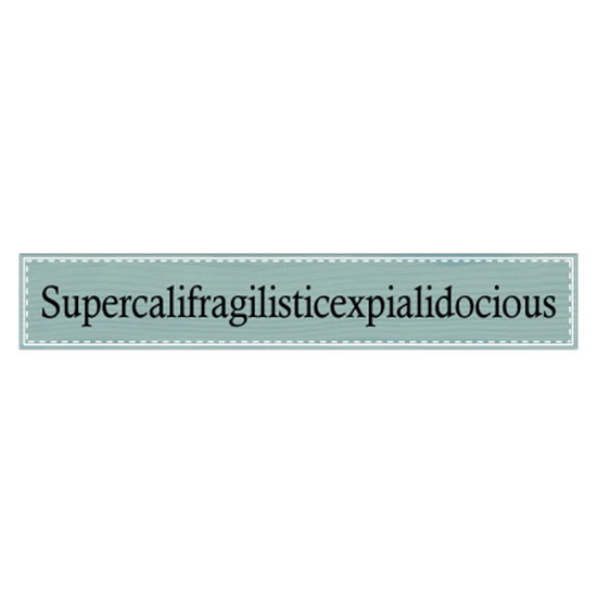 Picture of Supercalifragilisticexpialidocious Door Sign