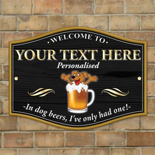 Picture of In Dog Year I've Only Had One, Joke Home Bar Sign
