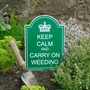 Picture of Keep Calm And Carry On Weeding Sign