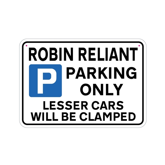 Picture of ROBIN RELIANT Joke Parking sign