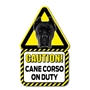 Picture of Black Cane Corso On Duty Sign