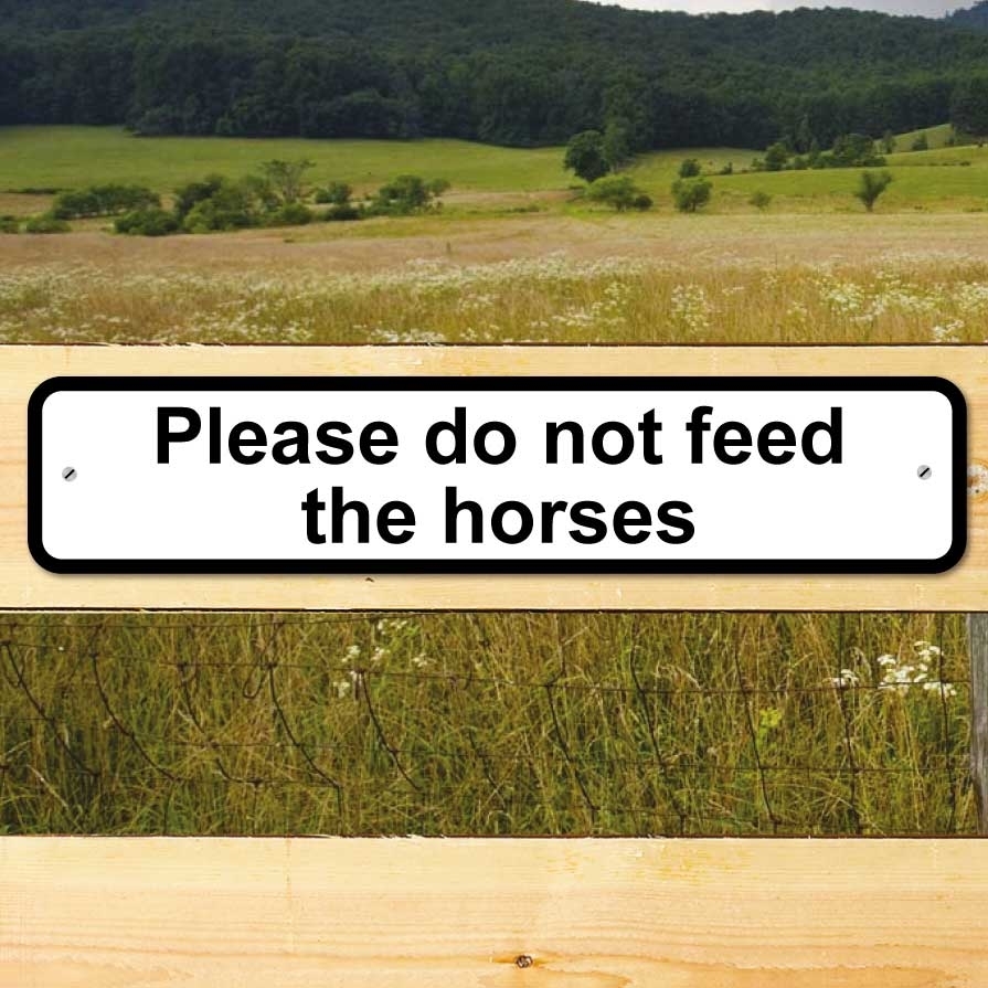 JAF Graphics. Please do not feed the horses sign