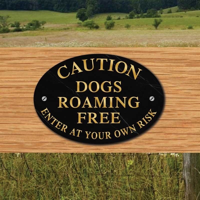 JAF Graphics. Dogs Roaming Free, Robust Gate Sign