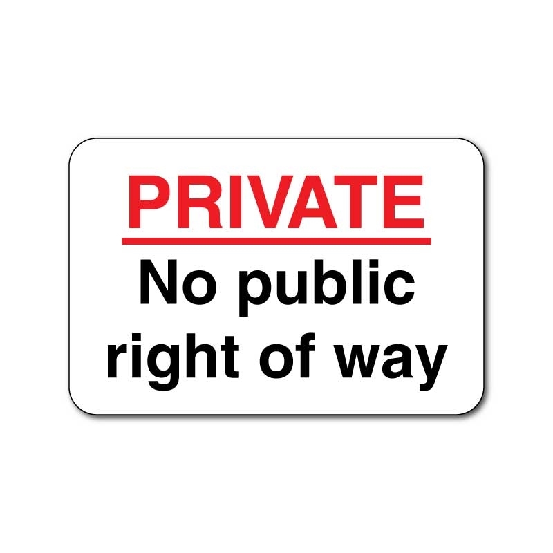 JAF Graphics. No public right of way sign