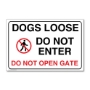 Picture of DOGS LOOSE Sign, NO ENTRY Dog Gate Sign