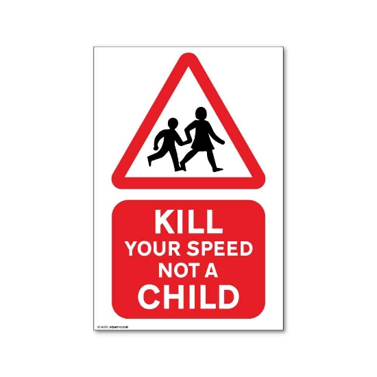 Picture of KILL YOUR SPEED sign