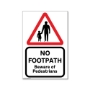 Picture of No Footpath Sign