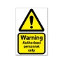 Picture of Warning Authorised personnel only sign