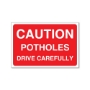 Picture of ECO CAUTION POTHOLES DRIVE CAREFULLY SIGN
