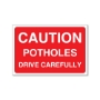 Picture of POTHOLES DRIVE CAREFULLY SIGN