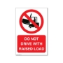 Picture of Do not drive with raised load sign