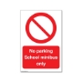 Picture of No parking School minibus only sign