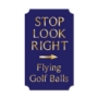 Picture of Golf Club Look Left Look Right Safety Sign