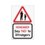 Picture of Say No to Strangers Danger Safety Sign