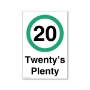 Picture of Twenty's plenty Speed Sign  - 20mph