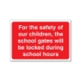 Picture of School Gates Locked Sign