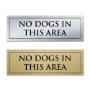 Picture of Classic Brushed Brass or Silver Office Door Sign - NO DOGS IN THIS AREA