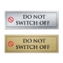 Picture of Classic Brushed Brass or Silver Office Door Sign - DO NOT SWITCH OFF