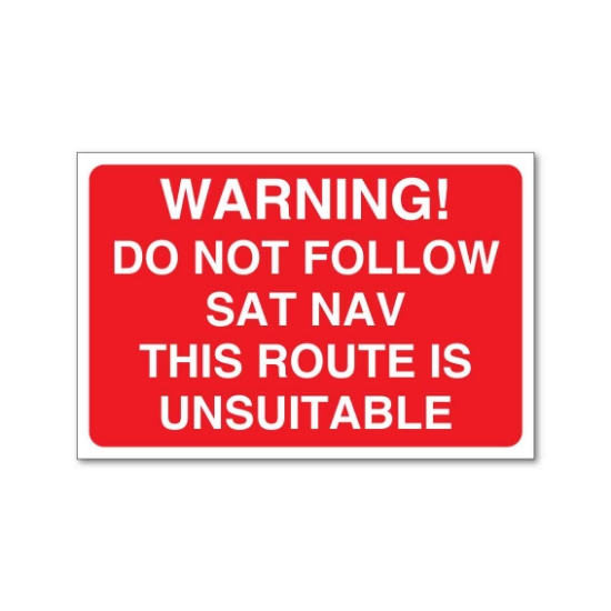 Picture of Do not follow sat nav sign