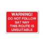 Picture of Do not follow sat nav sign